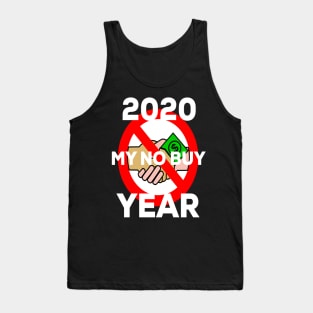 No Buy Year 2020, Go A Year Without Buying Anything New Tank Top